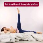 8 bài tập giảm mỡ bụng trên giường giúp HÀNG TRIỆU người sở hữu eo thon