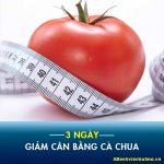 Giật mình với cách giảm cân bằng cà chua trong 3 ngày hiệu quả 100%