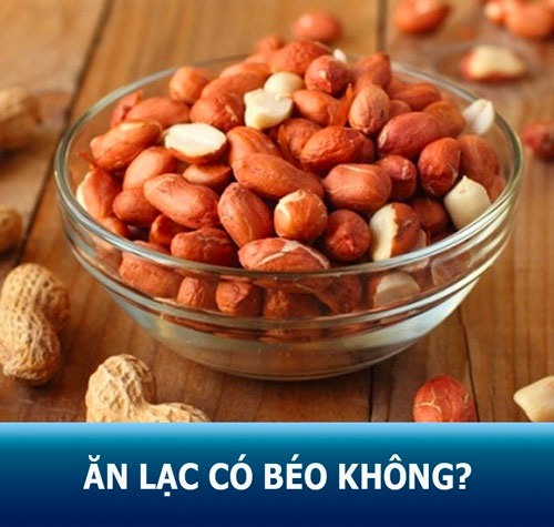 Ăn lạc có béo không? Mách bạn 5 cách ăn đậu phộng không bị mập!