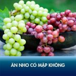 Ăn nho có mập không? Tiết lộ 5 cách ăn nho không lo tăng cân!