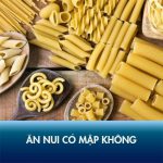 Ăn nui có Mập không? 5 cách giảm cân bằng Nui tốt cho sức khỏe